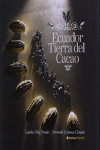 6658c53feaab9_ECUADOR TIERRA DEL CACAO LOURDES PAEZ Y FERNANDO ESPINOSA.png